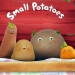 Image for Small Potatoes