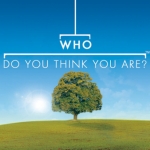 Image for the History Documentary programme "Who Do You Think You Are?"